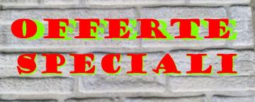 OFFERTE SPECIALI